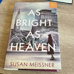 As Bright as Heaven Novel by Susan Meissen Hardcover NEW